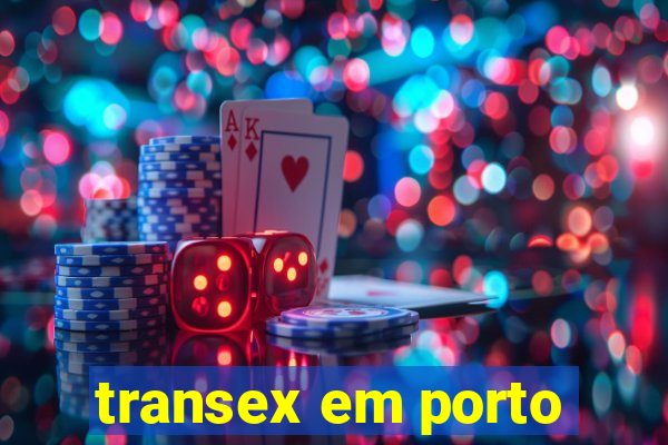 transex em porto